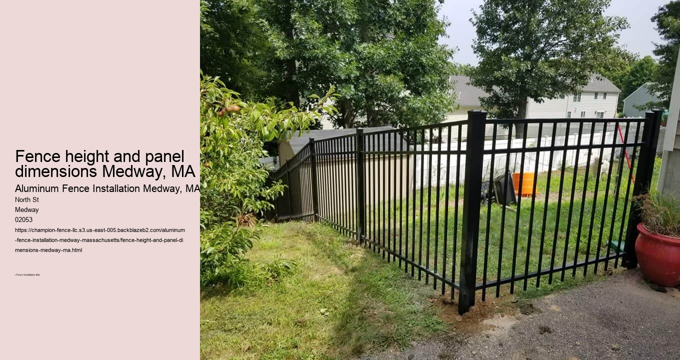 Fence height and panel dimensions Medway, MA